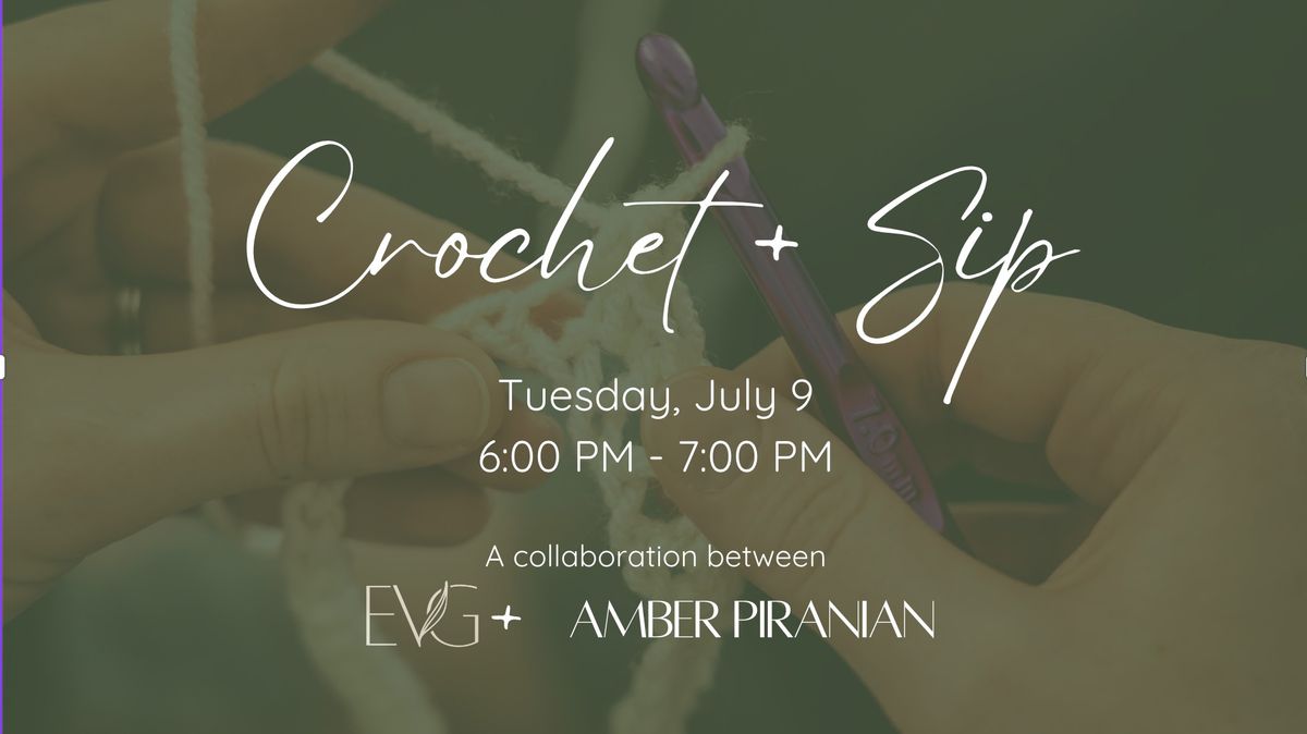 Crochet + Sip led by Amber Piranian