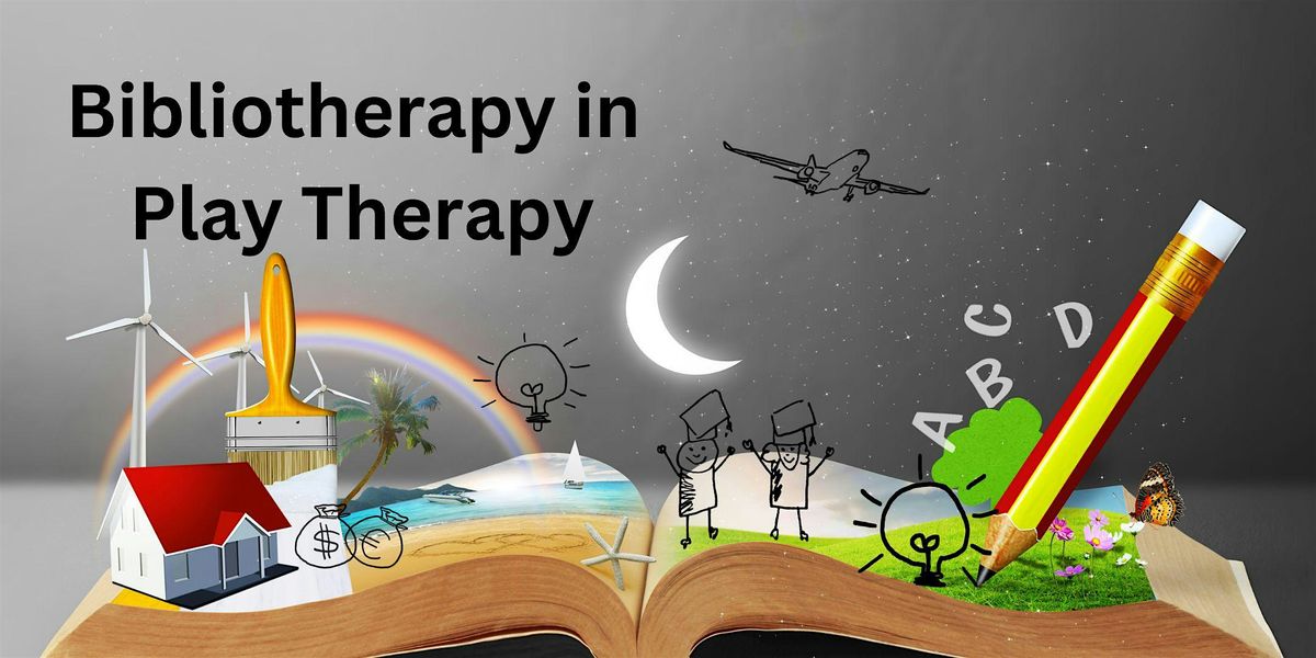 Bibliotherapy in Play Therapy