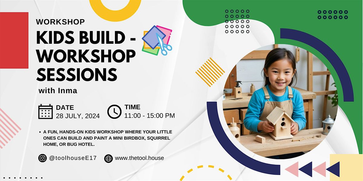 Kids build - workshop sessions with Inma