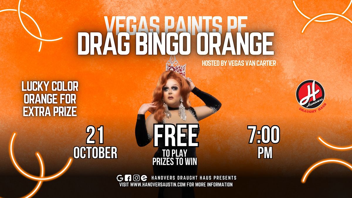 Paint Drag Bingo Orange@ Hanovers Pflugerville