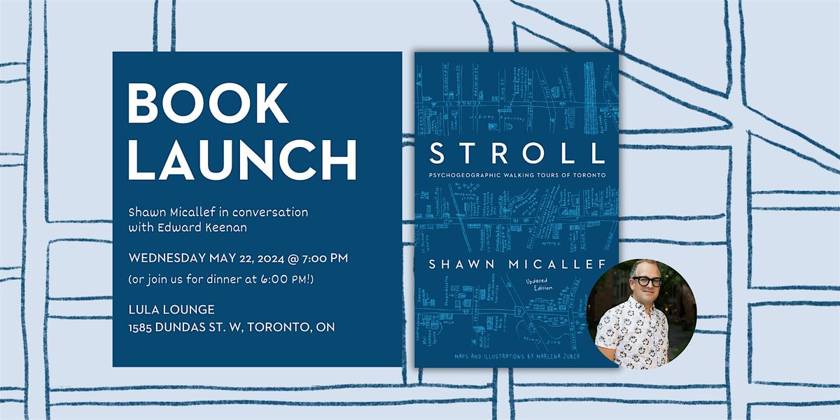 Launch for the Updated Edition of Stroll by Shawn Micallef