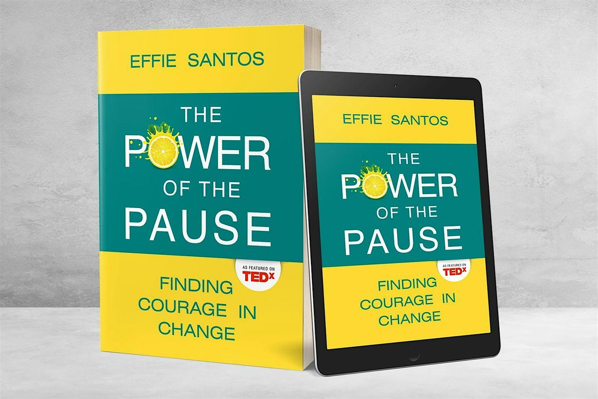 Join the celebration! Effie Santos is launching The Power of the Pause.