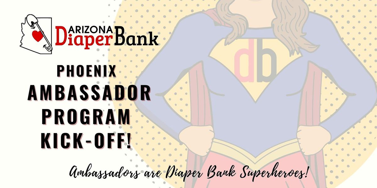 Arizona Diaper Bank Ambassador Program Kick-Off