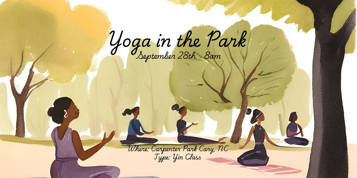 Yoga in the Park- Yin Class