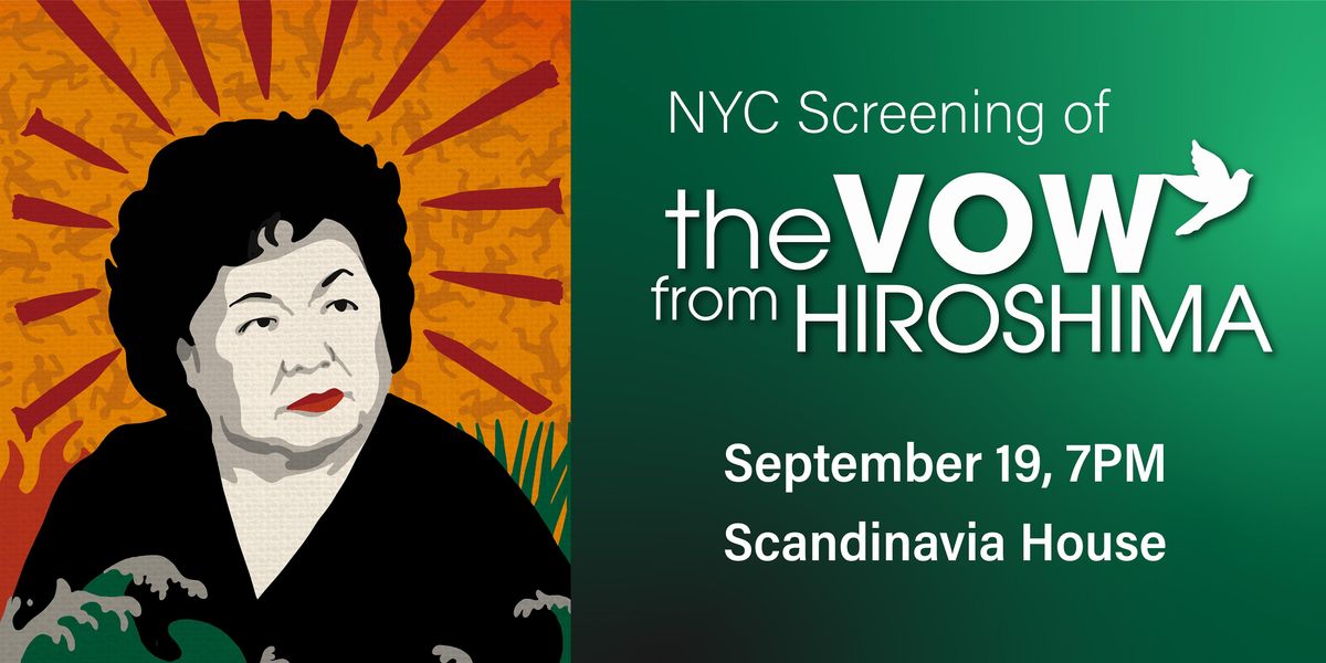 The Vow from Hiroshima NYC screening, Scandinavia House, New York, 19 ...