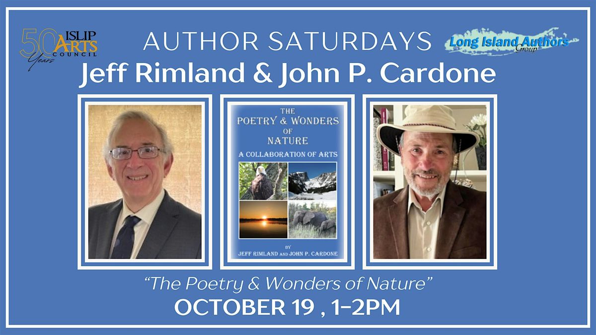 Jeff Rimland & John P. Cardone: The Poetry & Wonders of Nature