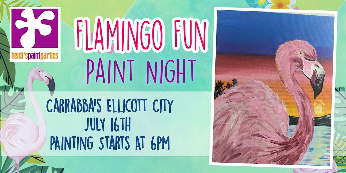 Flamingo Fun - Paint Night @ Carrabba's Italian Grill