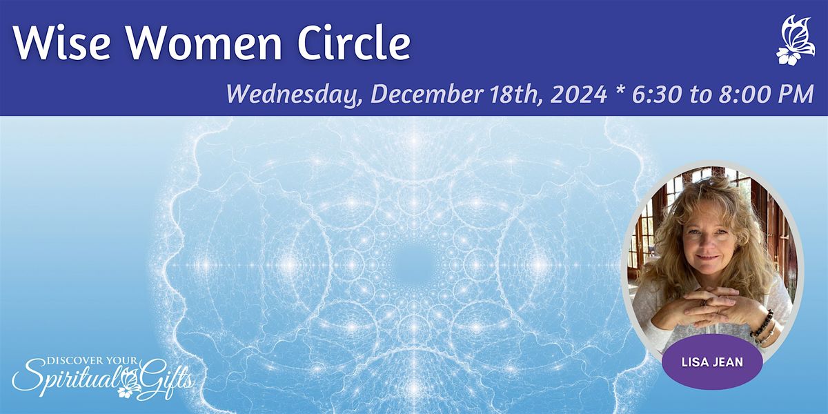 Wise Women's Circle: Embracing the Light Within