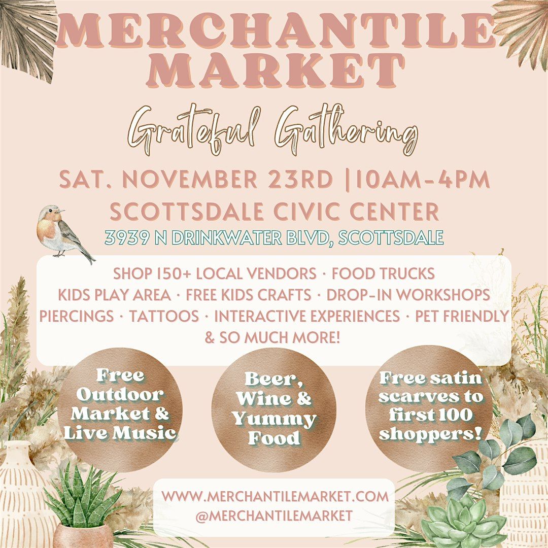 Merchantile Market Grateful Gathering- FREE Outdoor Market in Scottsdale