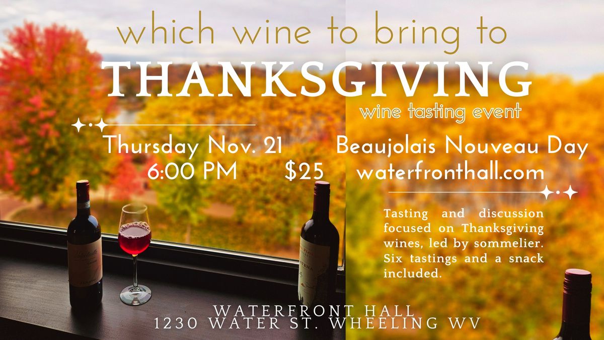 Which Wine to Bring to Thanksgiving: Wine Tasting Event at Waterfront Hall