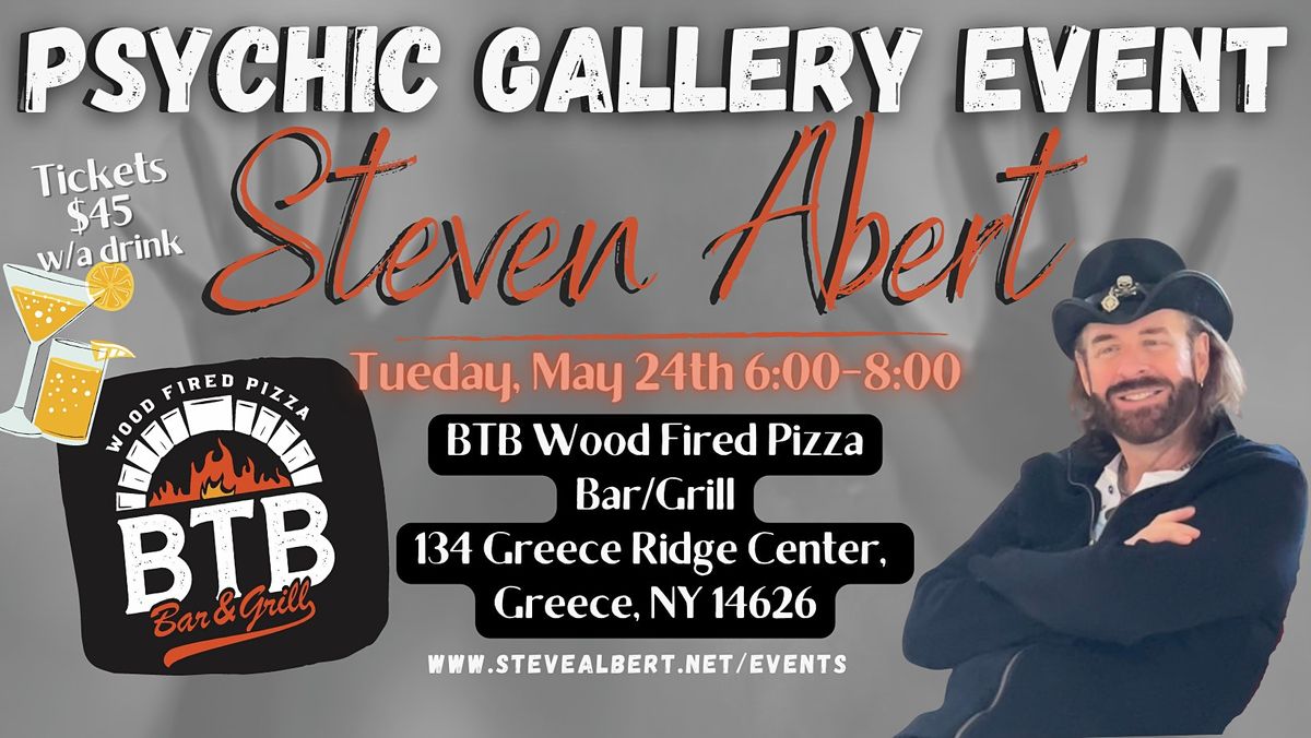 Psychic Gallery Event with Steven Albert-BTB Wood Fire Pizza Grill