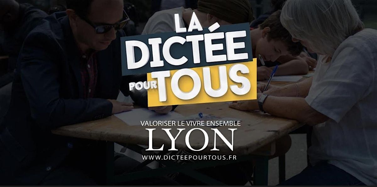 La Dict\u00e9e pour Tous \u00e0 Lyon