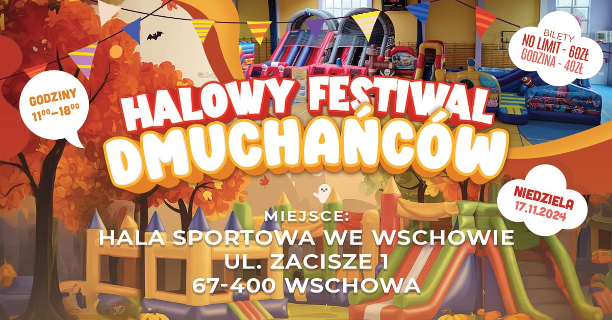 HALOWY FESTIWAL DMUCHANC\u00d3W W Wschowie. Konkurs w zak\u0142adce dyskusja \ud83e\udd73