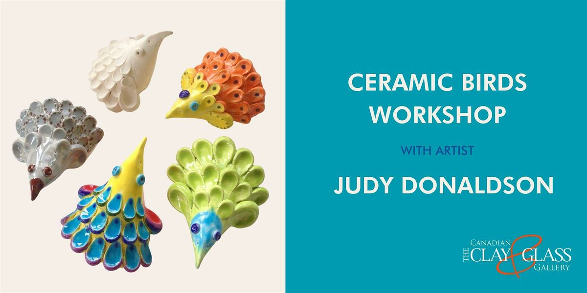 Ceramic Birds Workshop with Judy Donaldson