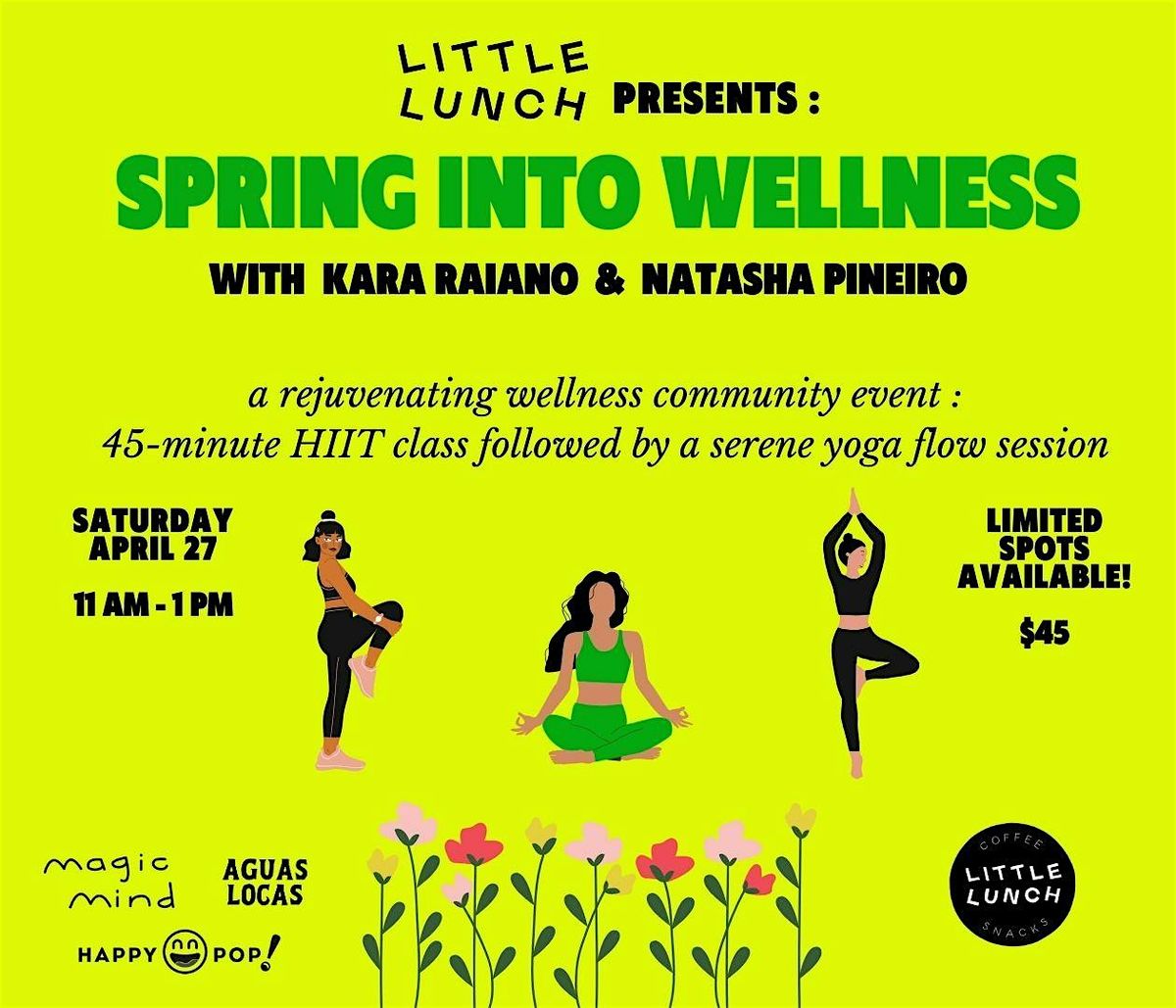 Spring into Wellness with Kara Raiano & Natasha Pineiro