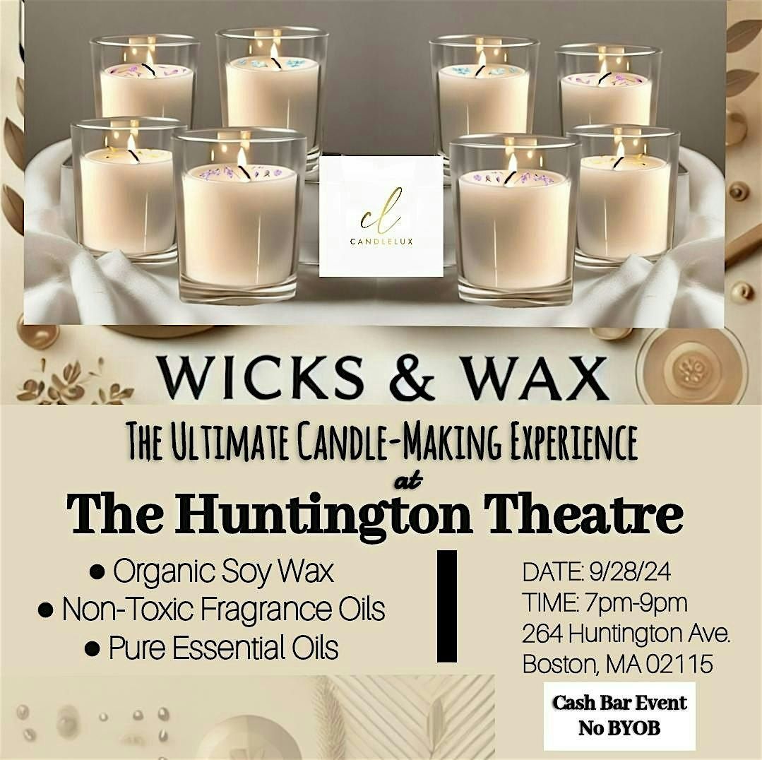 WICKS & WAX: The Ultimate Candle-Making Experience