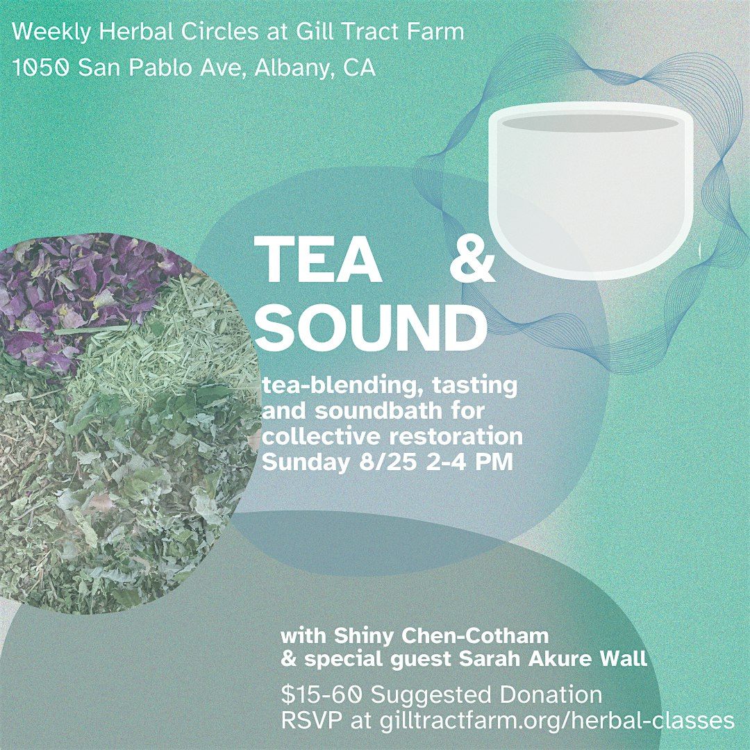 Tea & Sound: Tea-Blending, Tasting, and Sound Bath for Restoration