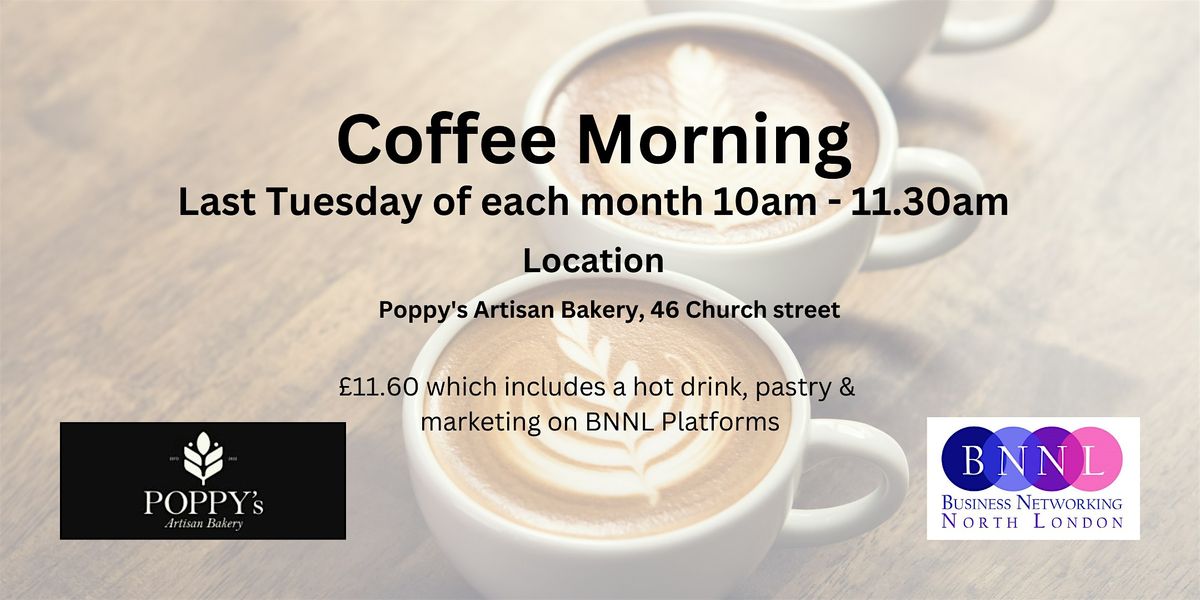 Coffee Morning with BNNL and Poppy's Artisan Bakery