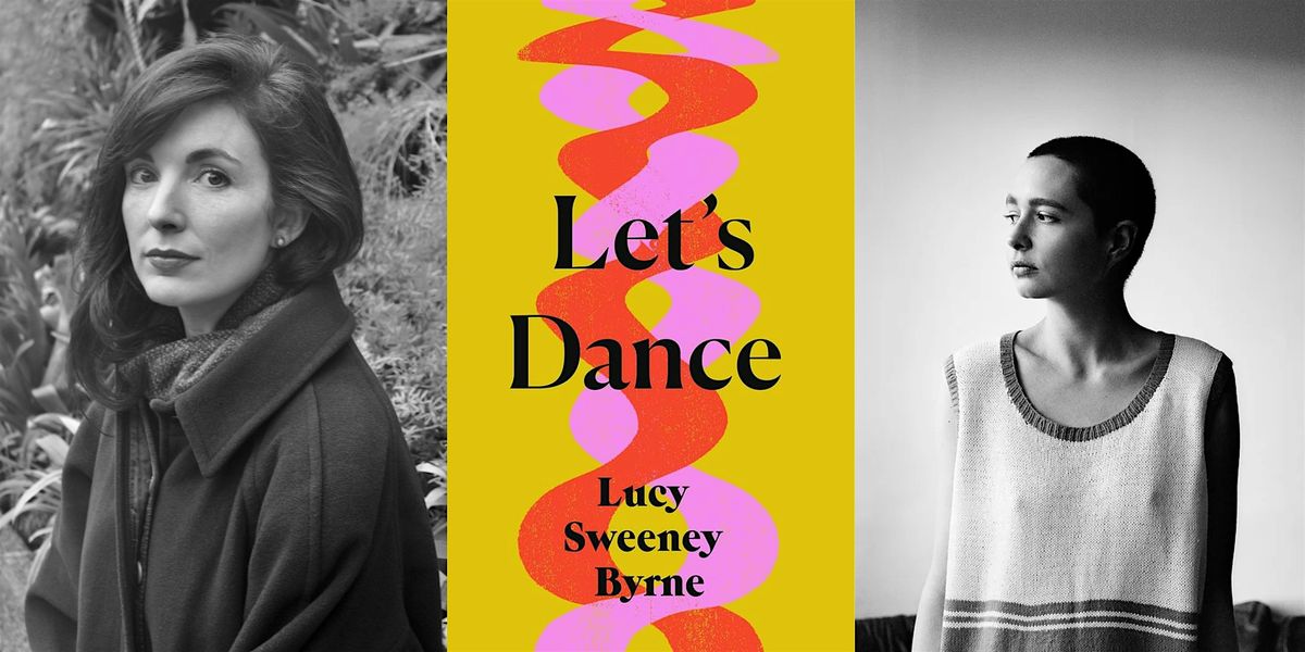 Lucy Sweeney Byrne and A.K. Blakemore: Let's Dance