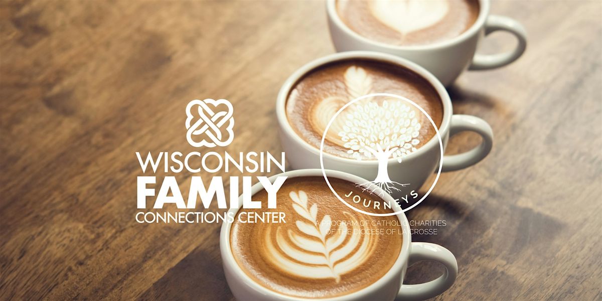 Parent\/Caregiver Support Coffee Meet-Up: Wisconsin Dells