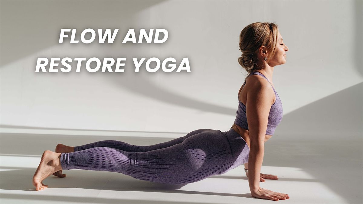 Flow and Restore Yoga