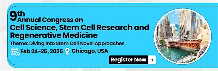 9th Annual Congress on Cell Science, Stem Cell Research and Regenerative Me