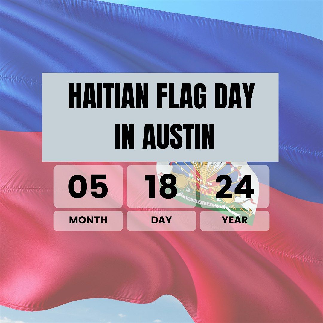 Haitian Flag Day in Austin 2024
