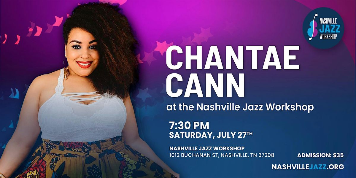 Chantae Cann at the Nashville Jazz Workshop