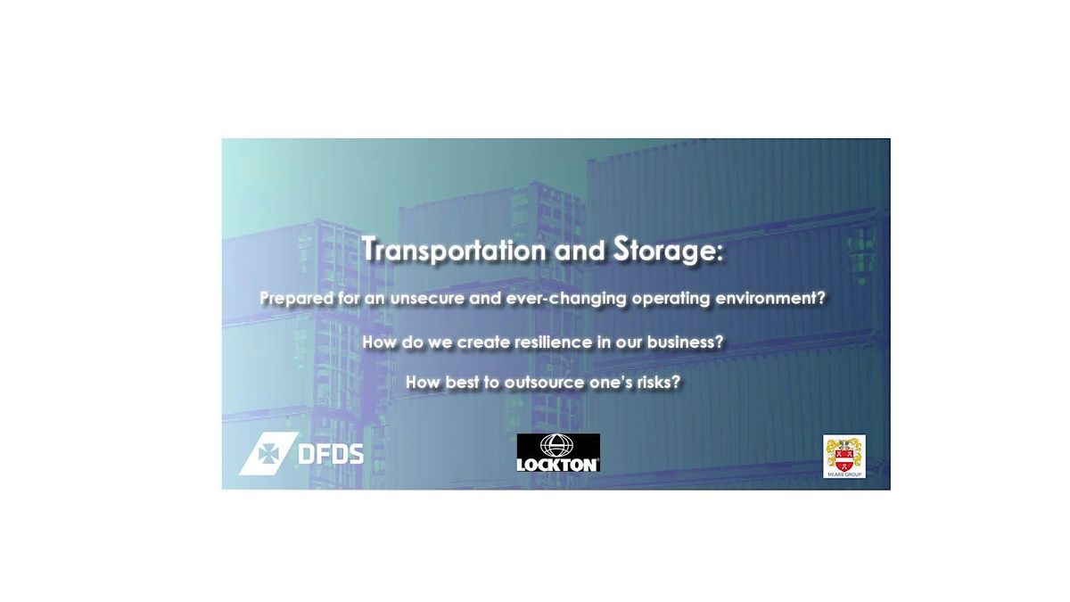 Transportation and Storage: Prepared for an unsecure and ever-changing operating environment?