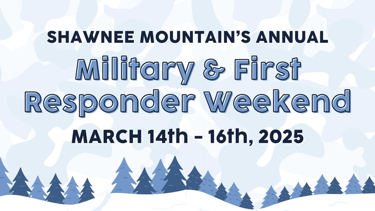 2025 Military & First Responder Weekend