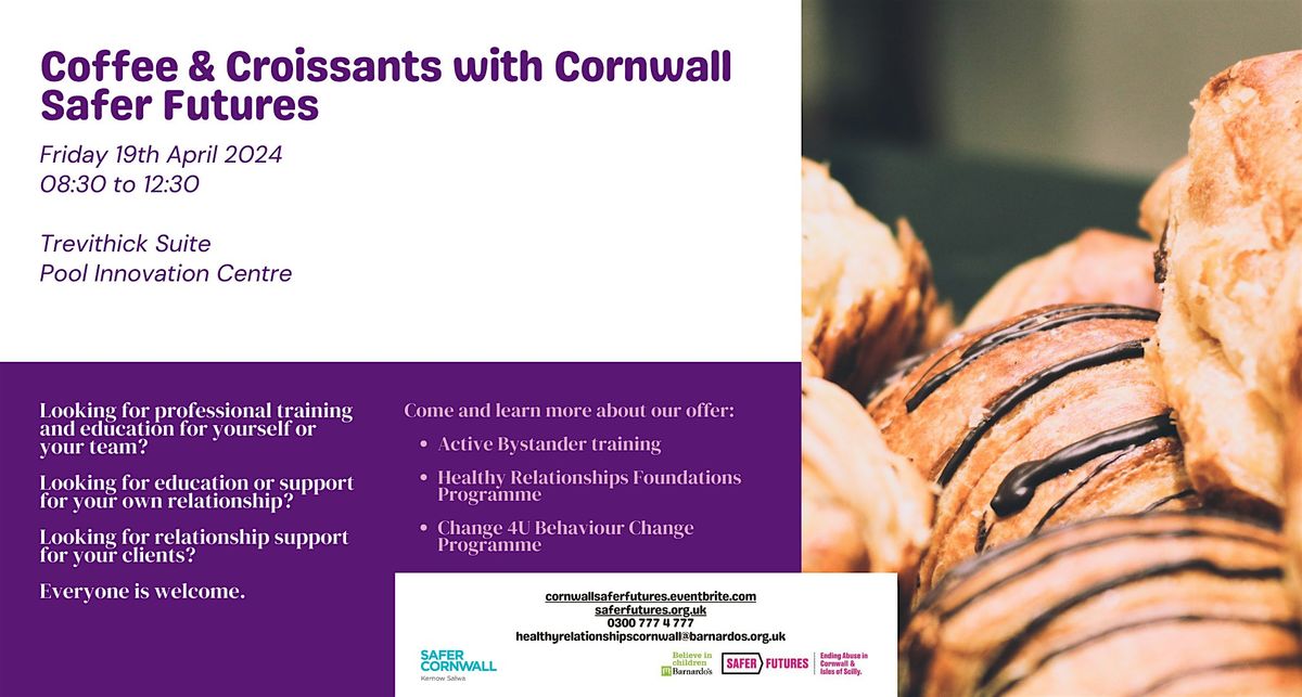 Coffee & Croissants with Cornwall Safer Futures