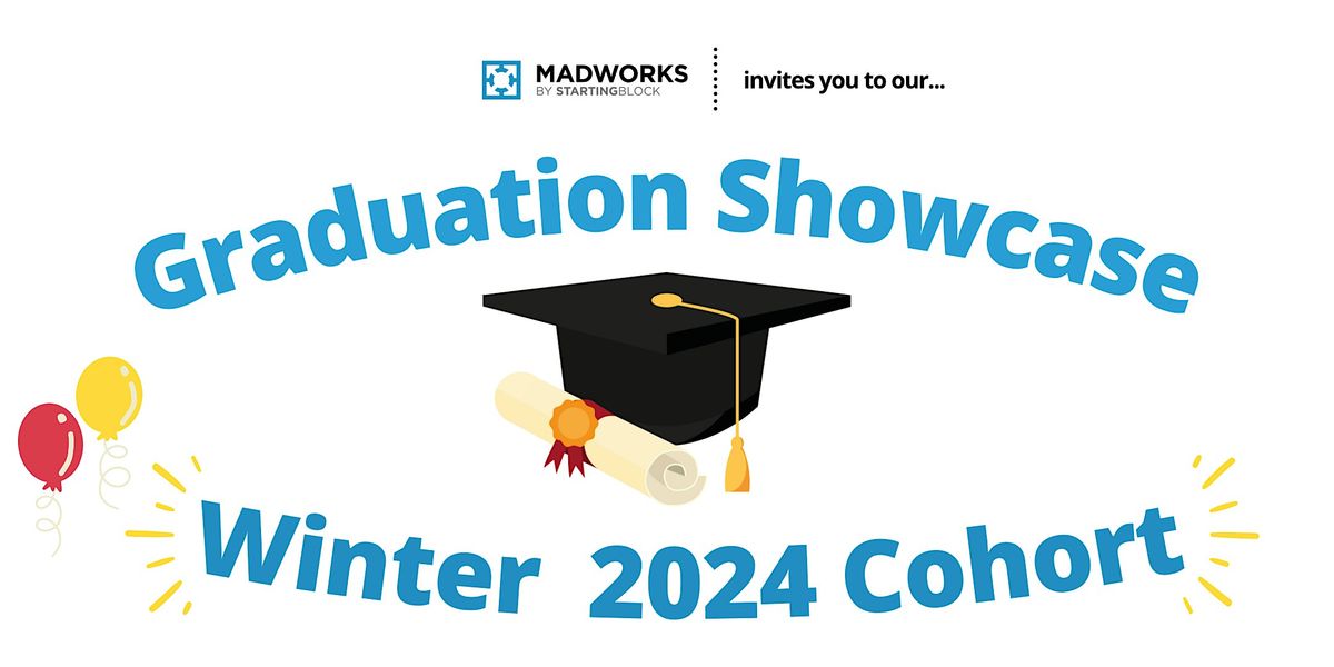 Madworks Winter 2024 Cohort: Graduation Celebration