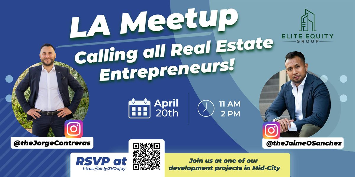 LA Real Estate Entrepreneurs Meetup