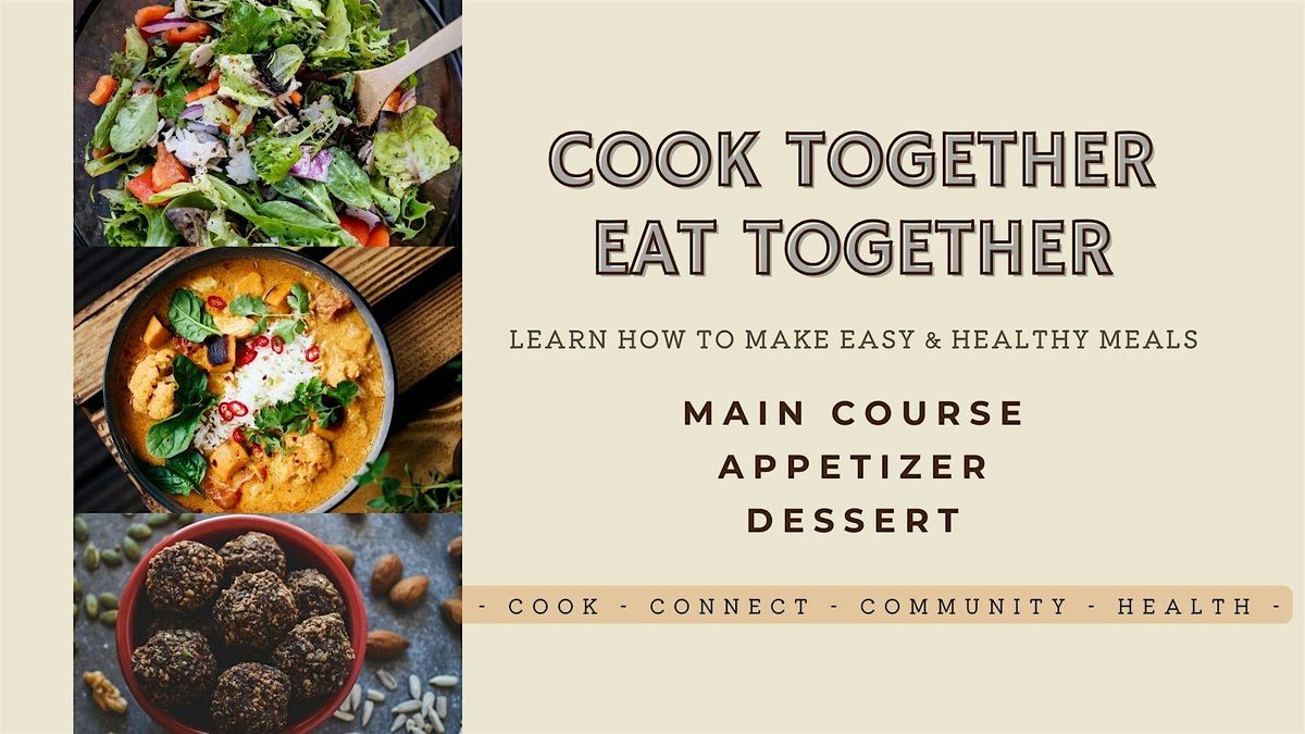 Cook together, Eat together - Cooking Class