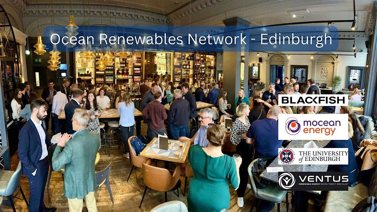 Ocean Renewables Network - Edinburgh