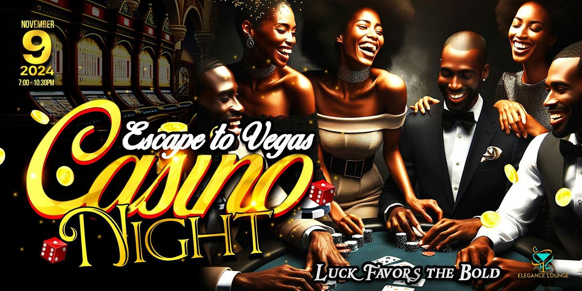 Escape to Vegas: CASINO NIGHT