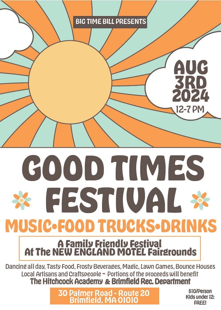 GOOD TIMES- Food & Music Family Festival in Brimfield, MA