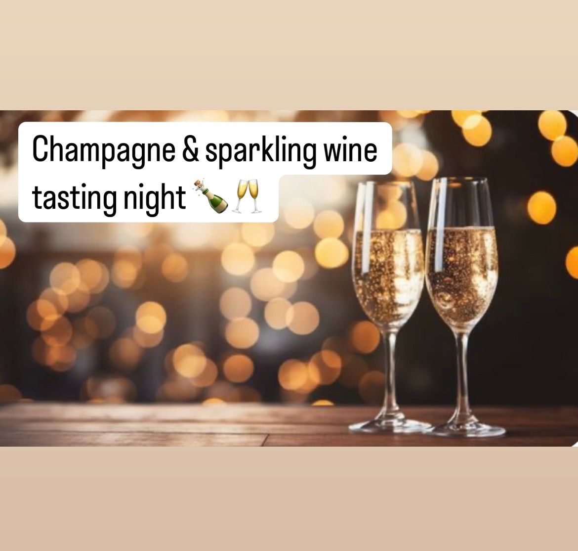 Champagne & sparkling wine tasting night with 3 course meal \ud83e\udd42\ud83c\udf7e