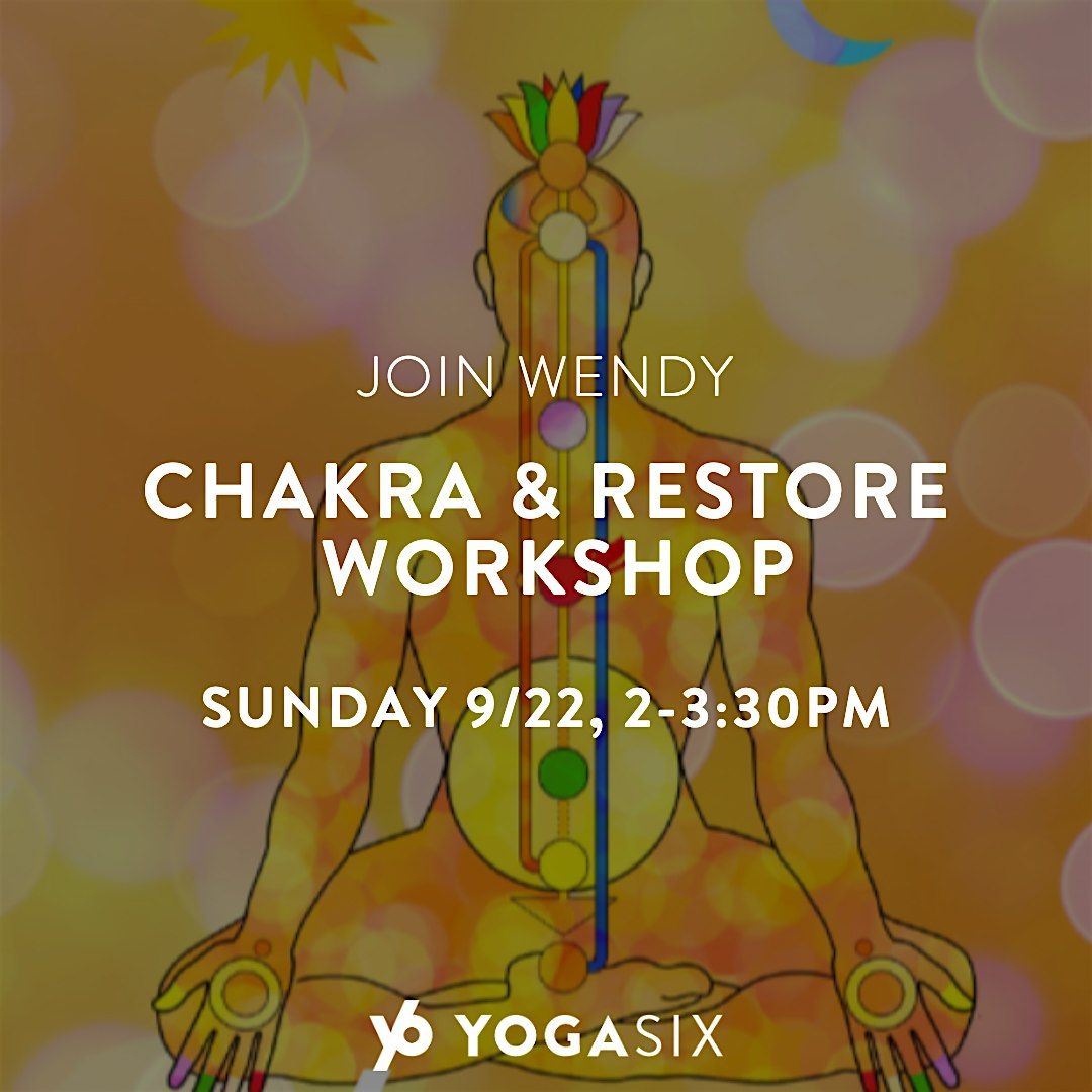 Chakra & Restore Workshop