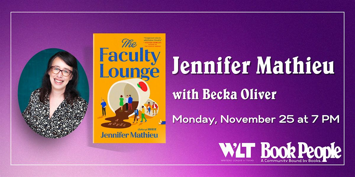 BookPeople and WLT Present: Jennifer Mathieu - The Faculty Lounge