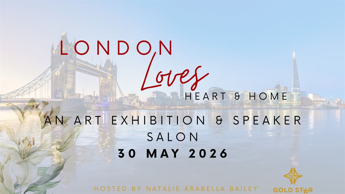 London Loves: Heart and Home