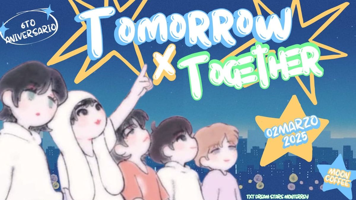 \u2b50\ufe0fTOMORROW X TOGETHER 6TO ANIVERSARIO \u2b50\ufe0f