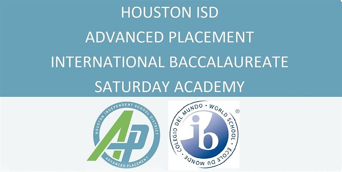 HISD AP\/IB Saturday Academy # 1 (October 26, 2024)