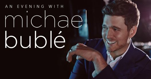 An Evening With Michael Buble Ppl Center Allentown 9 September 2021 Michael Buble Christmas Special 2021 Tickets
