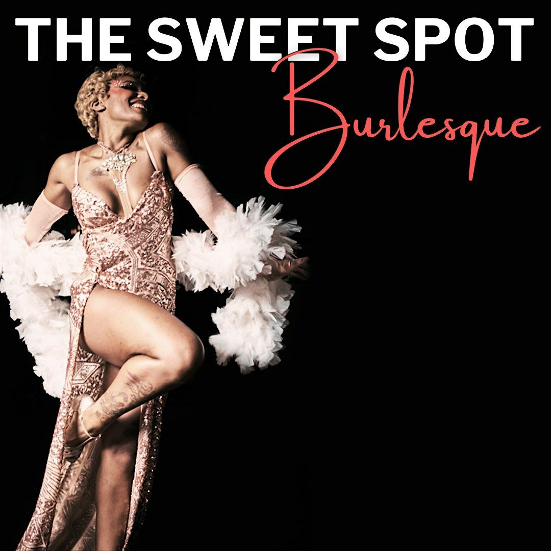 The Sweet Spot: Burlesque Fever Tour