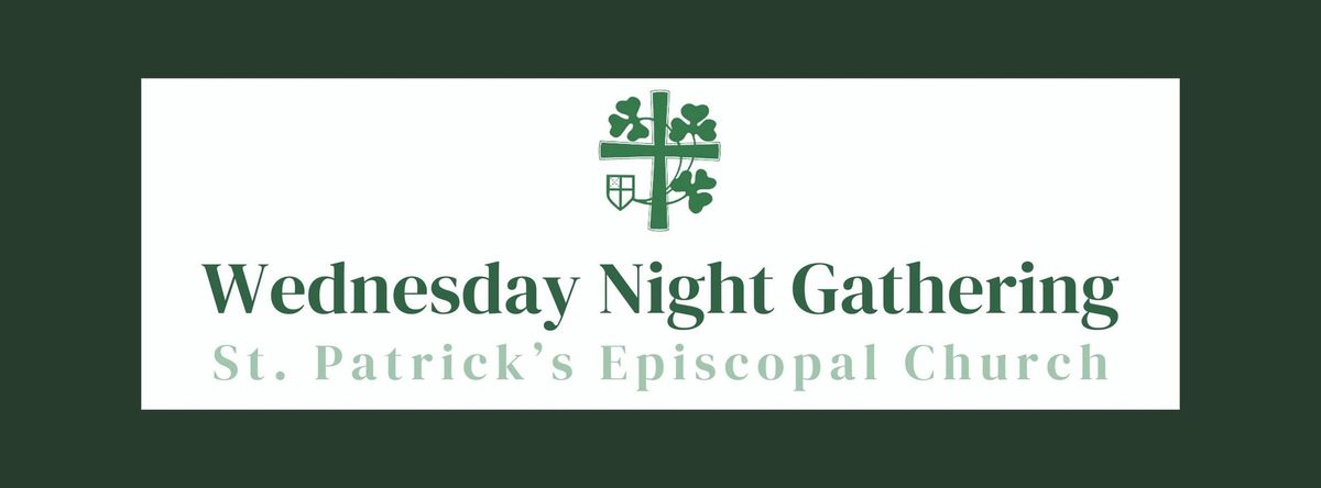 Wednesday Night Gathering