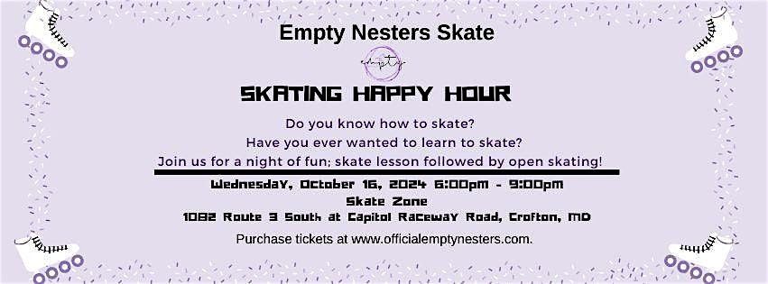 Official Empty Nesters - Skating Happy Hour