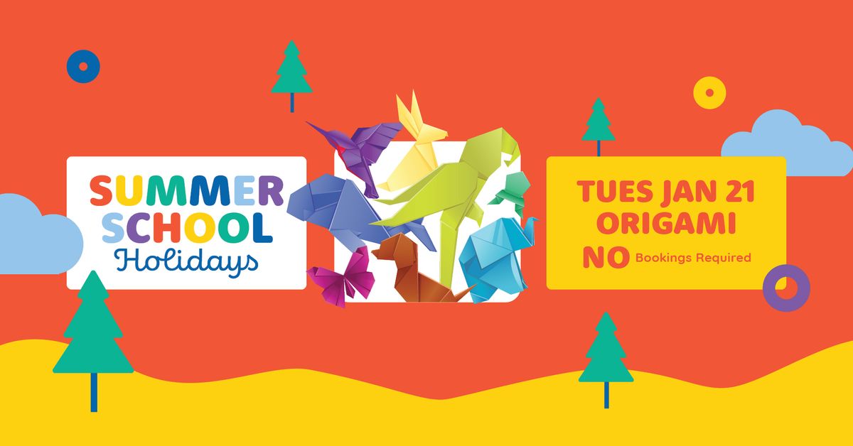 Summer School Holidays: Make Origami