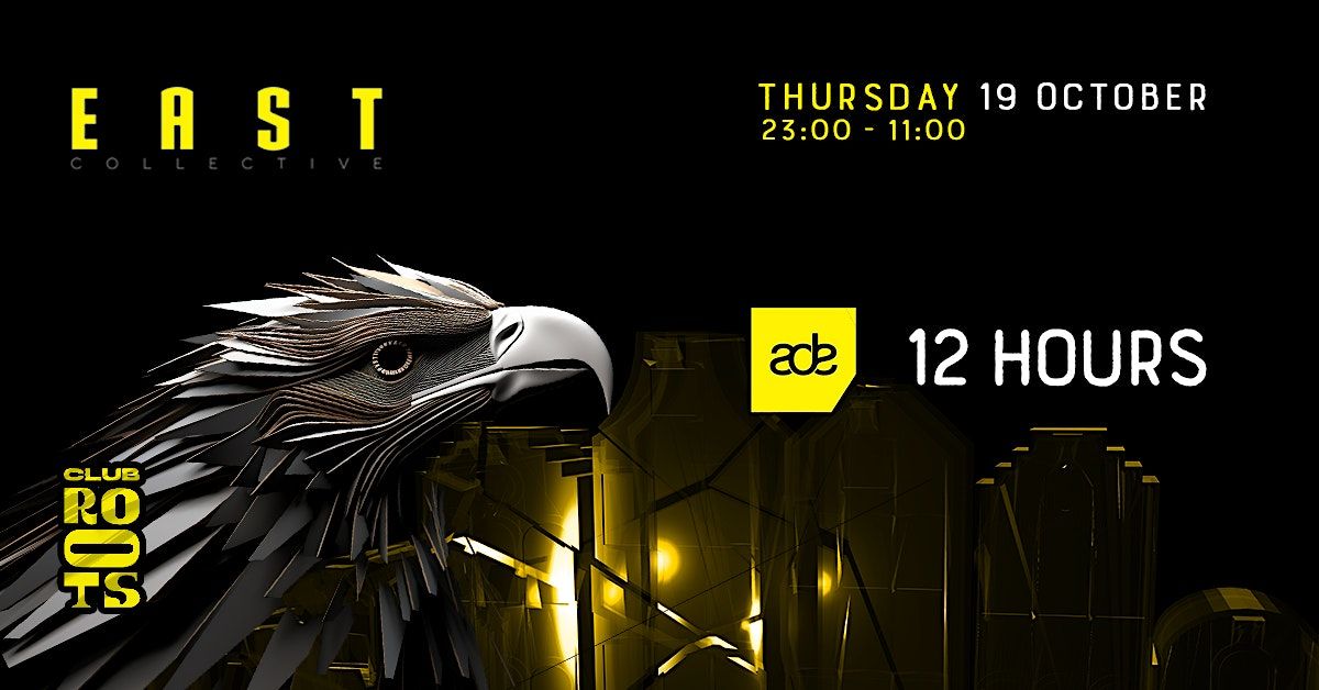 ADE 2023: EAST Techno Collective 12 Hour Rave