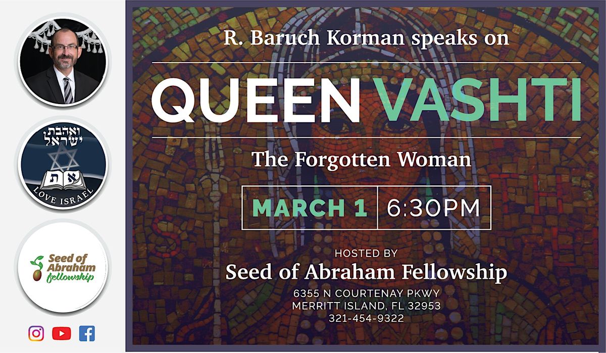 Queen Vashti: The Forgotten Woman - Teaching with R. Baruch Korman, Ph.D.